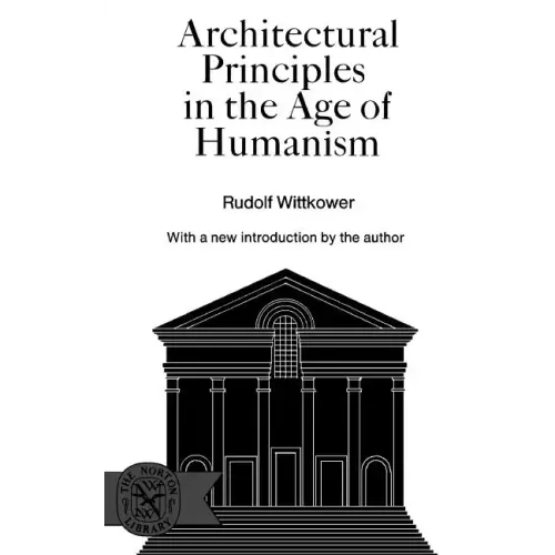 Architectural Principles in the Age of Humanism - Paperback