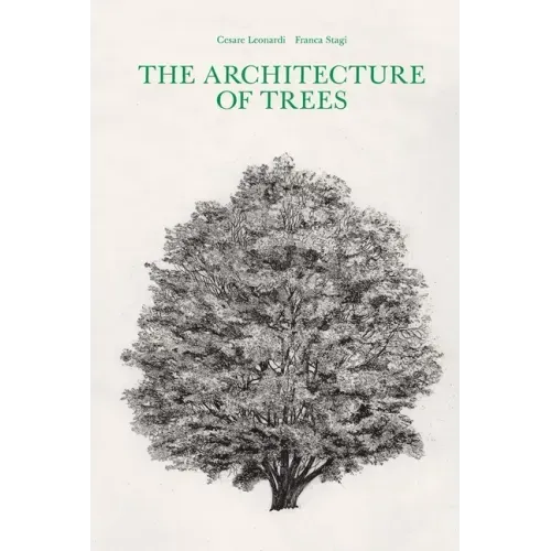 The Architecture of Trees - Hardcover