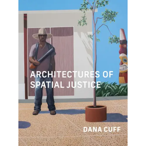 Architectures of Spatial Justice - Paperback
