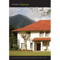Buildings of Hawaii - Hardcover