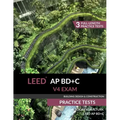 LEED AP BD+C V4 Exam Practice Tests (Building Design & Construction) - Paperback