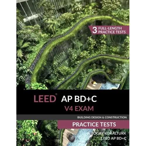 LEED AP BD+C V4 Exam Practice Tests (Building Design & Construction) - Paperback
