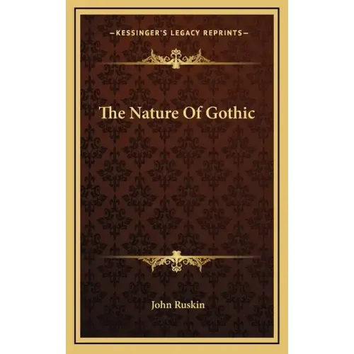 The Nature of Gothic - Hardcover