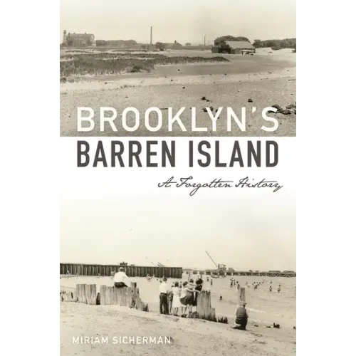 Brooklyn's Barren Island: A Forgotten History - Paperback