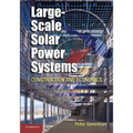 Large-Scale Solar Power Systems: Construction and Economics - Paperback