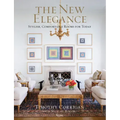 The New Elegance: Stylish, Comfortable Rooms for Today - Hardcover