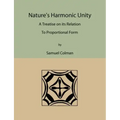 Nature's Harmonic Unity: A Treatise on Its Relation to Proportional Form - Paperback
