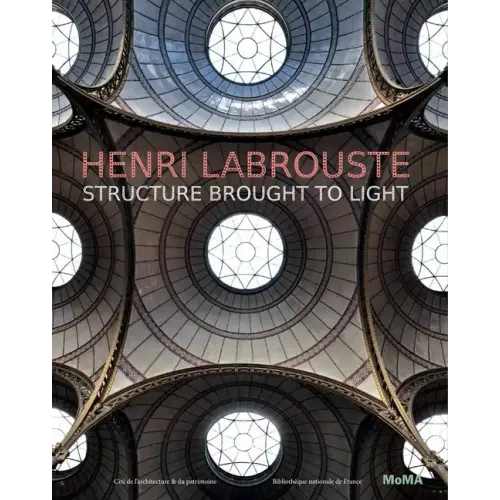 Henri Labrouste: Structure Brought to Light - Hardcover