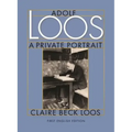 Adolf Loos a Private Portrait - Hardcover