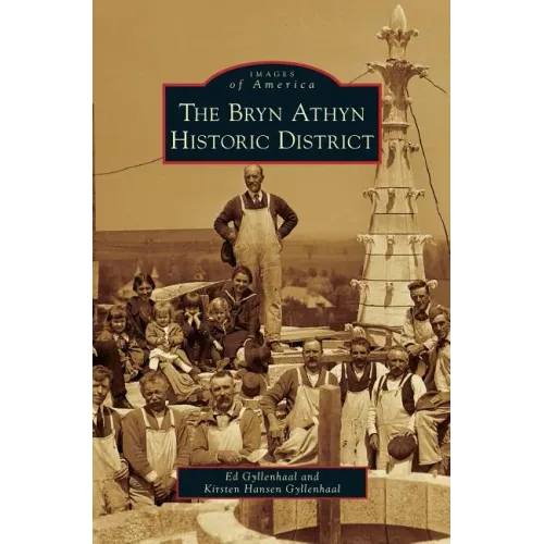 Bryn Athyn Historic District - Hardcover