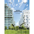 Good Vibrations: Clichy Batignolles: Lot E8 & Parc 1 - Hardcover