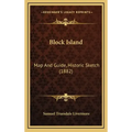 Block Island: Map And Guide, Historic Sketch (1882) - Hardcover