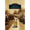 Arnold Arboretum - Hardcover