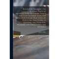 Rules for Drawing the Several Parts of Architecture, in a More Exact and Easy Manner Than Has Been Heretofore Practised, by Which All Fractions, in Di - Paperback