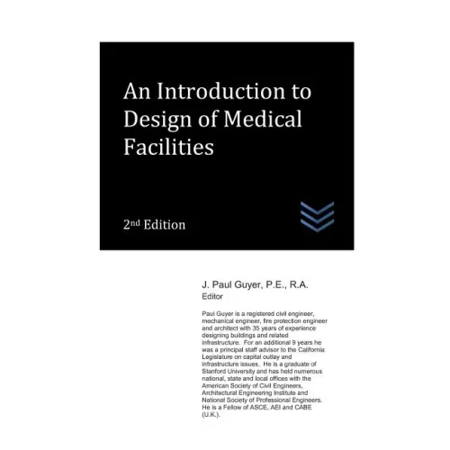An Introduction to Design of Medical Facilities - Paperback