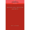 Architecture, Mysticism and Myth - Paperback