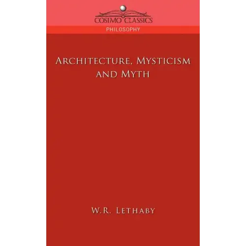 Architecture, Mysticism and Myth - Paperback
