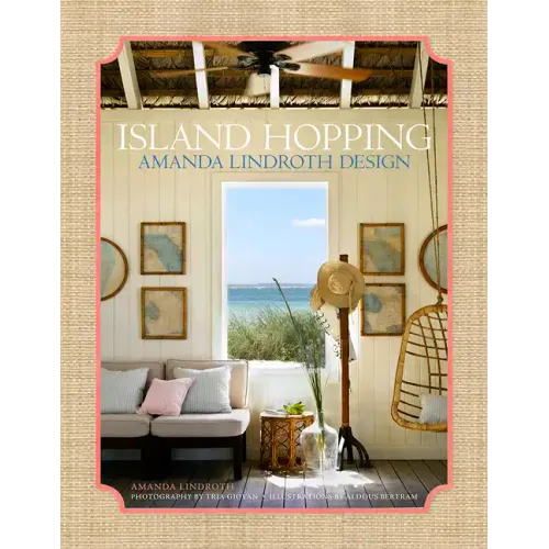 Island Hopping: Amanda Lindroth Design - Hardcover
