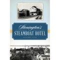 Stonington's Steamboat Hotel - Paperback