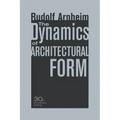 The Dynamics of Architectural Form, 30th Anniversary Edition - Paperback