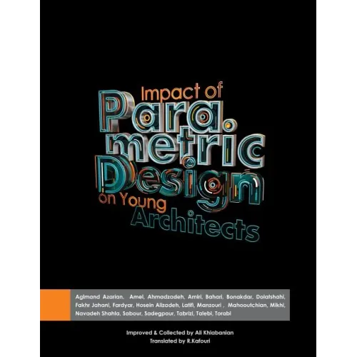 Impact of parametric design on young Architects - Paperback