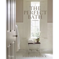 The Perfect Bath - Hardcover