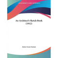 An Architect's Sketch Book (1912) - Paperback