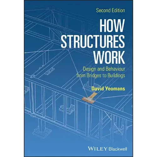 How Structures Work 2e Pbk - Paperback