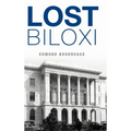 Lost Biloxi - Hardcover