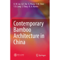 Contemporary Bamboo Architecture in China - Paperback