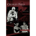 Crosley Field - Hardcover