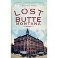 Lost Butte, Montana - Hardcover