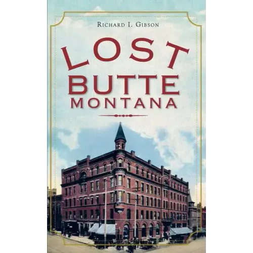 Lost Butte, Montana - Hardcover