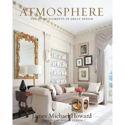 Atmosphere: The Seven Elements of Great Design - Hardcover