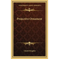 Projective Ornament - Hardcover