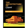 The Architecture of Light: Architectural Lighting Design Concepts and Techniques - Paperback