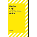 Mexico City Architecture Guide - Paperback