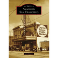 Vanished San Francisco - Paperback