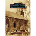 Georgetown County's Historic Cemeteries - Paperback