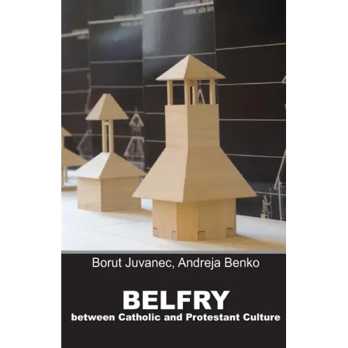 Belfry: Between the Catholic and Protestant culture - Paperback