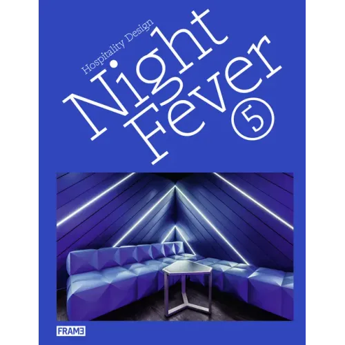 Night Fever 5: Hospitality Design - Hardcover