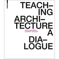 Teaching Architecture: A Dialogue - Paperback