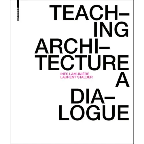 Teaching Architecture: A Dialogue - Paperback