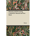Painting and Decorating Craftsman's Manual and Text Book - Paperback