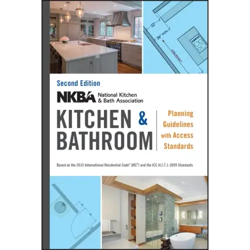 Nkba Kitchen and Bathroom Planning Guidelines with Access Standards - Spiral