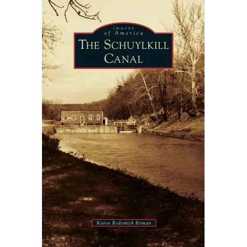 Schuylkill Canal - Hardcover