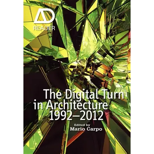 The Digital Turn in Architecture 1992 - 2012 - Paperback