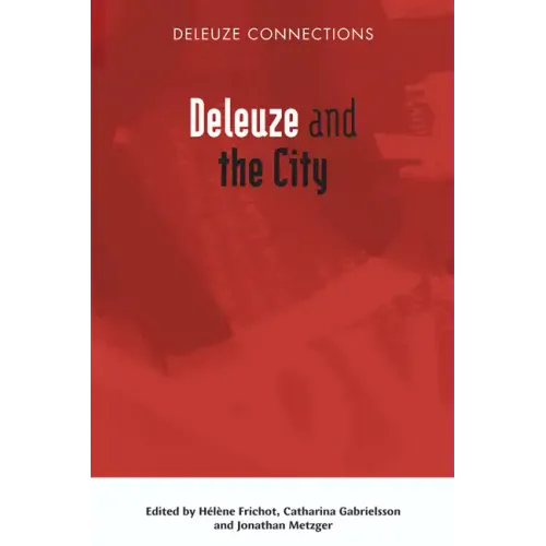 Deleuze and the City - Paperback