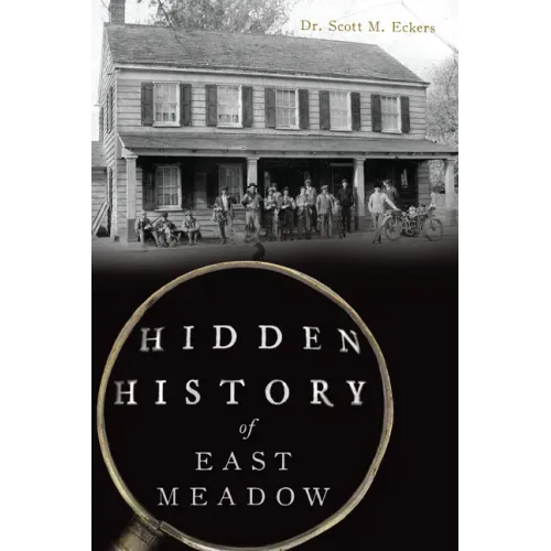 Hidden History of East Meadow - Paperback