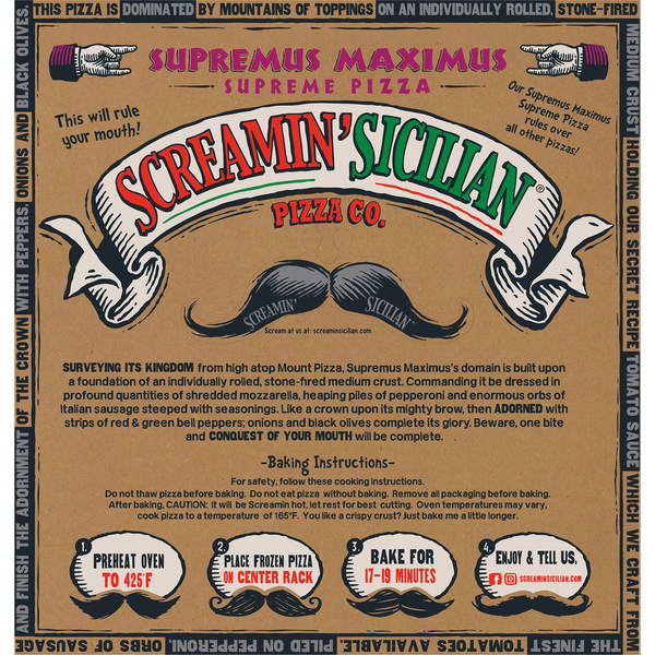 Screamin' Sicilian Pizza, Supremus Maximus